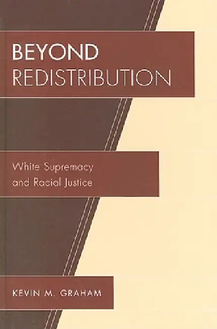 Beyond Redistribution (English, Kevin M. Graham)