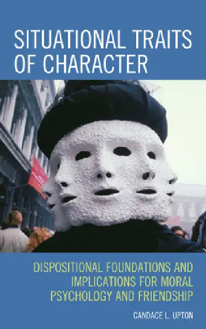 Situational Traits of Character (English, Candace L. Upton)