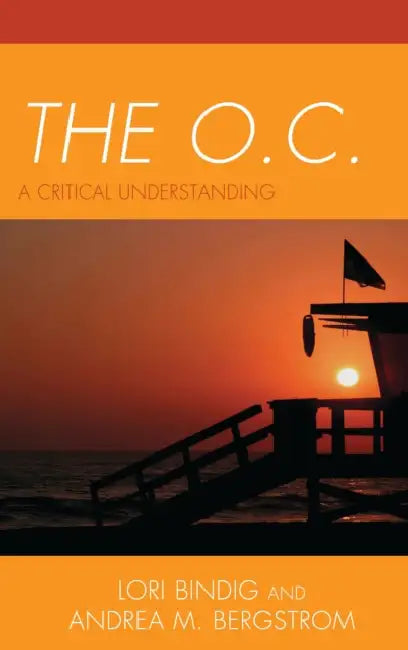 The O.C. (English, Lori B. Bindig | Andrea M. Bergstrom)