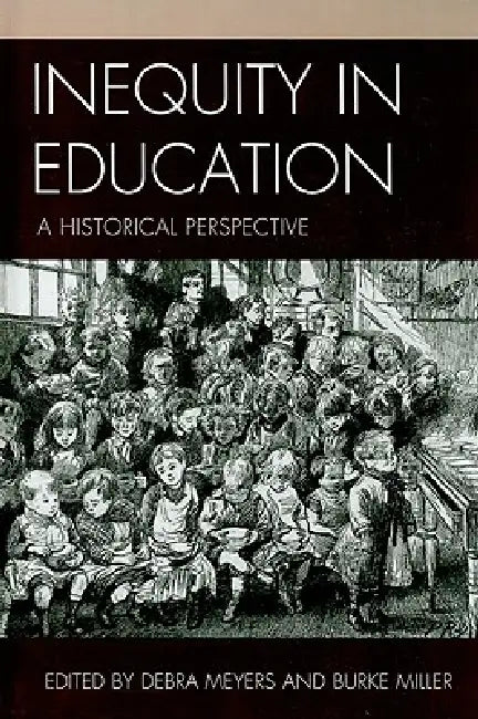Inequity in Education (English, Debra Meyers | Burke Miller)