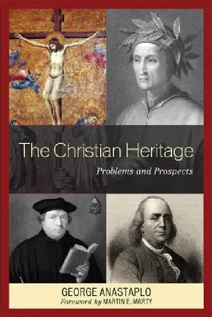 Christian Heritage (English, George Anastaplo | Martin E. Marty)