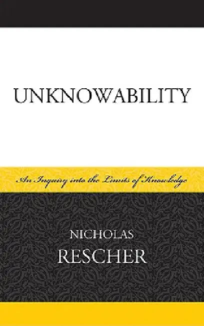 Unknowability (English, Nicholas Rescher)