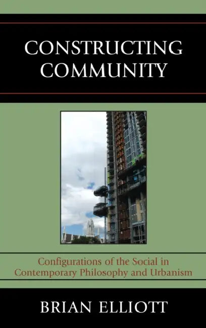 Constructing Community (English, Brian Elliott)