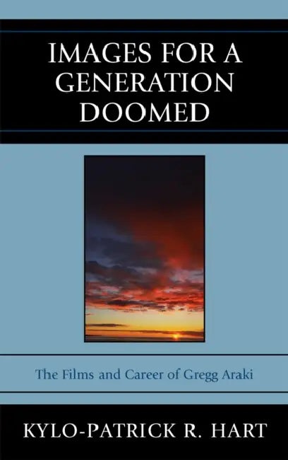 Images for a Generation Doomed (English, Kylo-Patrick R. Hart)