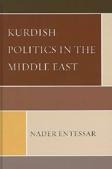 Kurdish Politics in the Middle East (English, Nader Entessar)