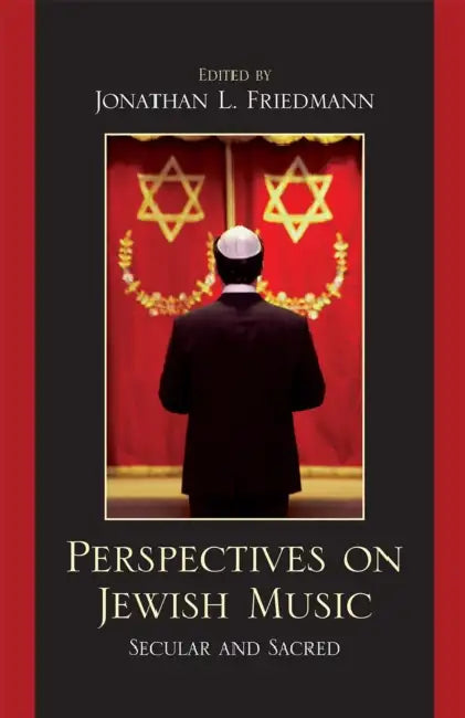 Perspectives on Jewish Music (English, Jonathan L. Friedmann | Mark S. Goodman | Jeff Janeczko)