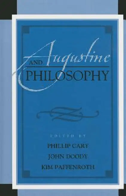 Augustine and Philosophy (English, Johannes Brachtendorf | John D. Caputo | Jesse Couenhoven)