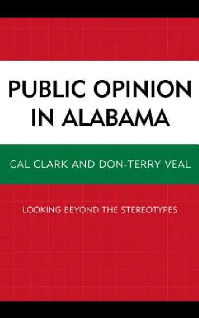 Public Opinion in Alabama (English, Cal Clark | Don-Terry Veal)