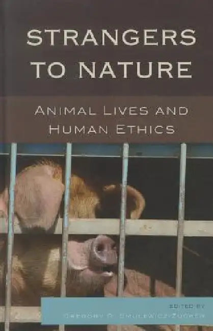 Strangers to Nature (English, Gregory R. Smulewicz-Zucker | Drucilla Cornell | Julian H. Franklin)