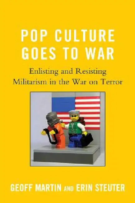 Pop Culture Goes to War (English, Geoff Martin | Erin Steuter)