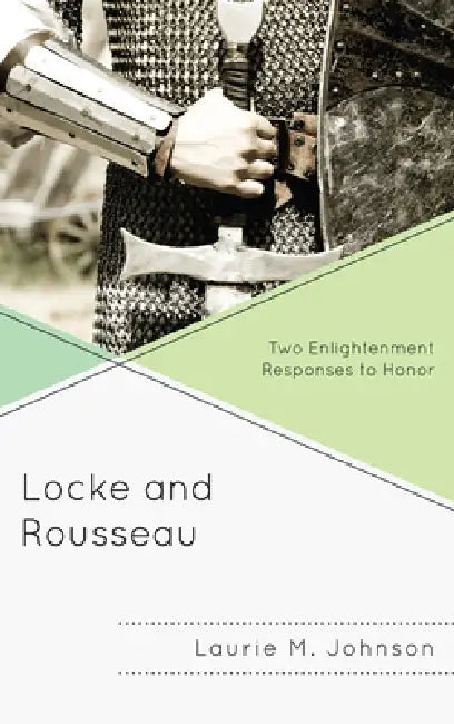 Locke and Rousseau (English, Laurie M. Johnson)