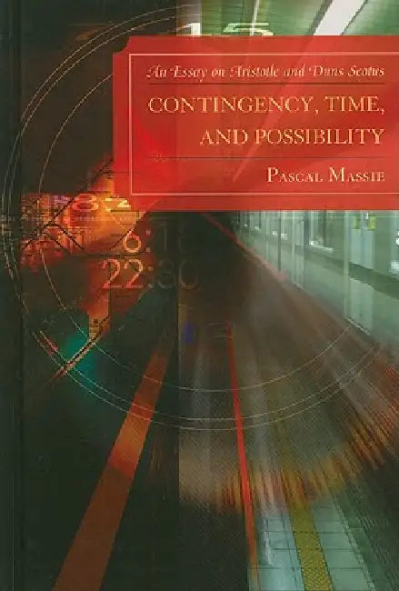 Contingency, Time, and Possibility (English, Pascal Massie)