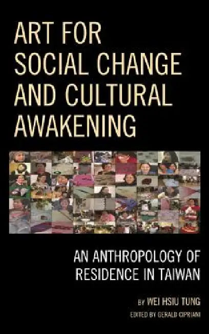 Art for Social Change and Cultural Awakening (English, Wei Hsiu Tung | Gerald Cipriani)
