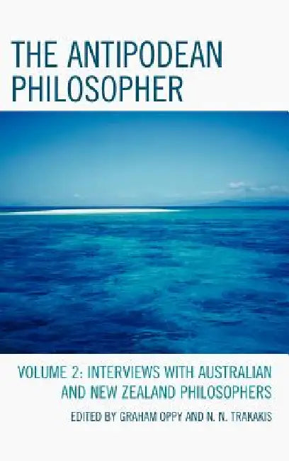 The Antipodean Philosopher (English, Graham Oppy | N. N. Trakakis | Lynda Burns)