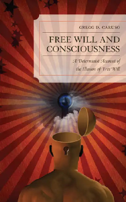 Free Will and Consciousness (English, Gregg D. Caruso)