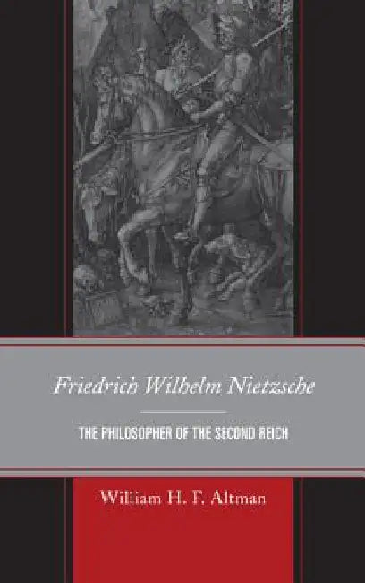 Friedrich Wilhelm Nietzsche (English, William H. F. Altman)