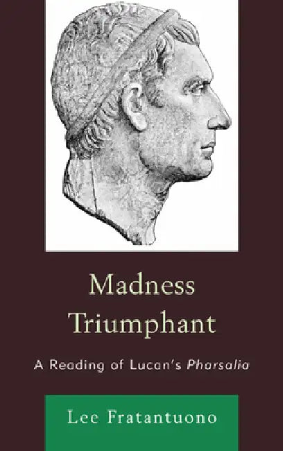 Madness Triumphant (English, Lee Fratantuono 2)