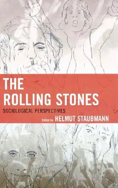 Rolling Stones (English, Helmut Staubmann | Andrea Baker | Matteo Bortolini)