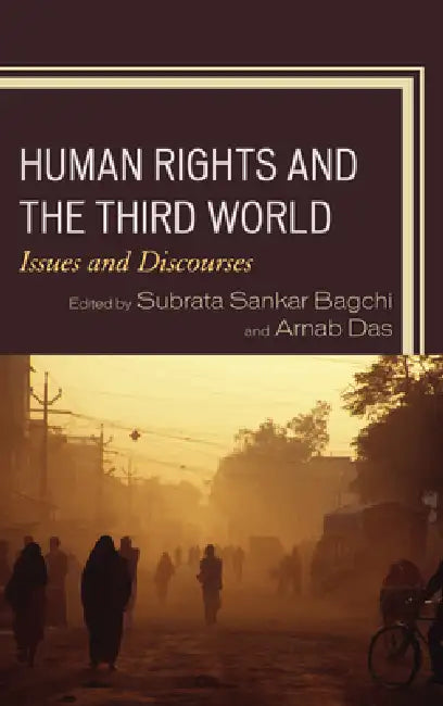 Human Rights and the Third World (English, Subrata Sankar Bagchi | Arnab Das | Subrata Sankar Bagchi)