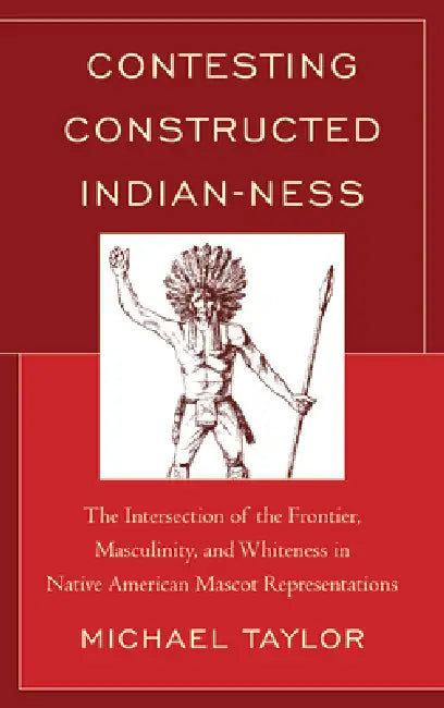Contesting Constructed Indian-ness (English, Michael Taylor)