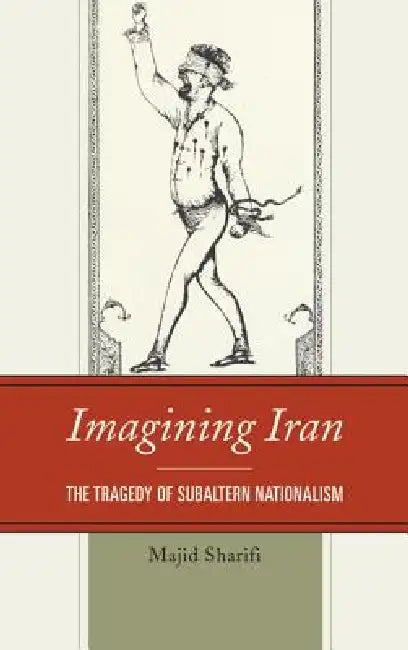 Imagining Iran (English, Majid Sharifi)