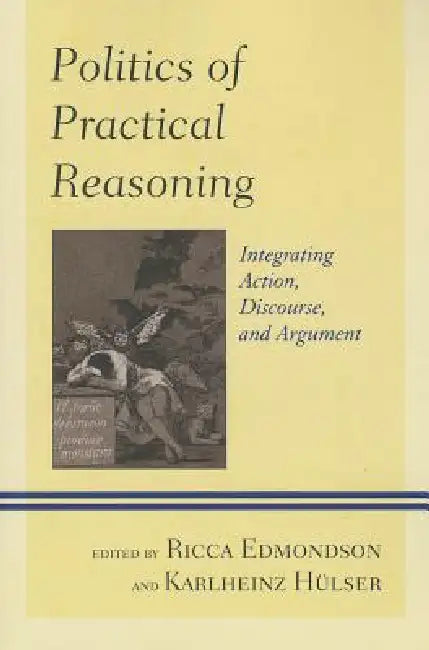 Politics of Practical Reasoning (English, Keith Breen | Frank Canavan | Gerard Casey)
