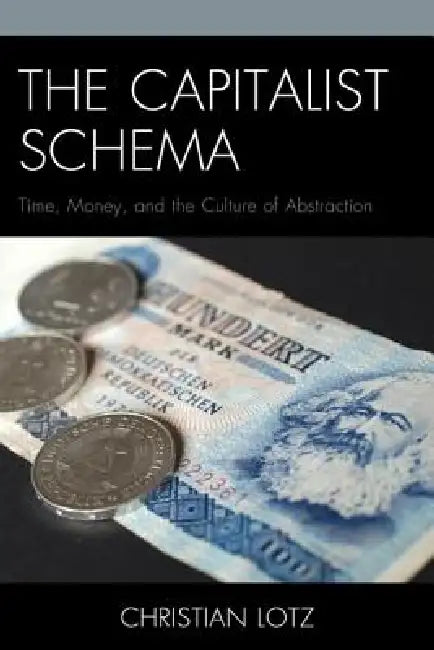 Capitalist Schema (English, Christian Lotz)