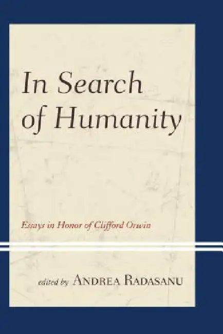 In Search of Humanity (English, Andrea Radasanu | Ryan K. Balot | Timothy W. Burns)