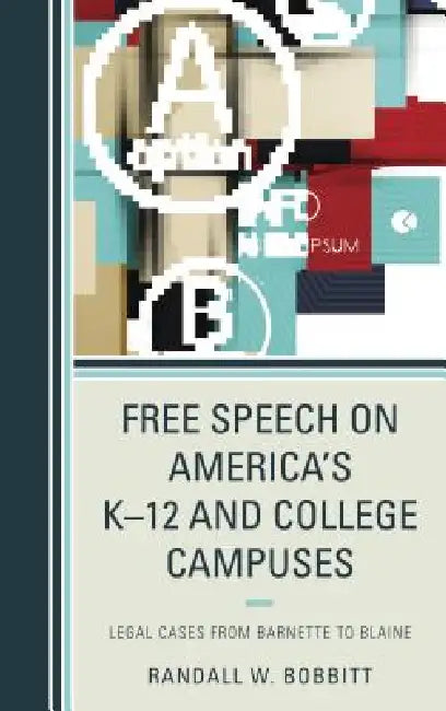 Free Speech on America's K-12 and College Campuses (English, Randy Bobbitt)