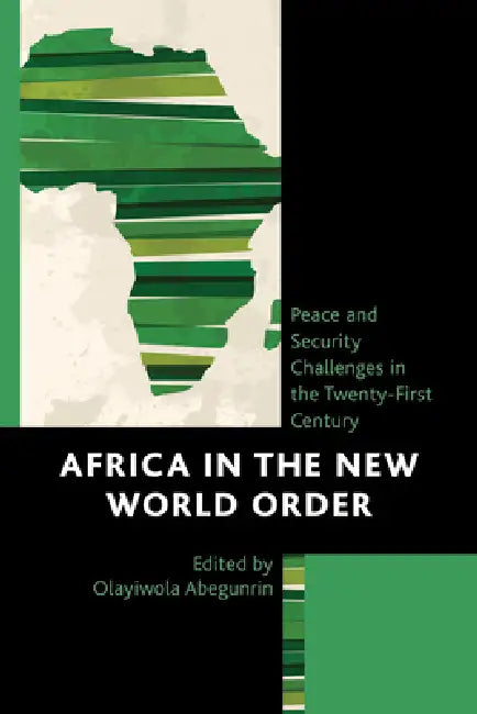 Africa in the New World Order (English, Olayiwola Abegunrin | Olayiwola Abegunrin | Sabella Ogbobode Abidde)