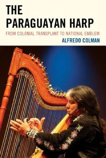 Paraguayan Harp (English, Alfredo Colman)