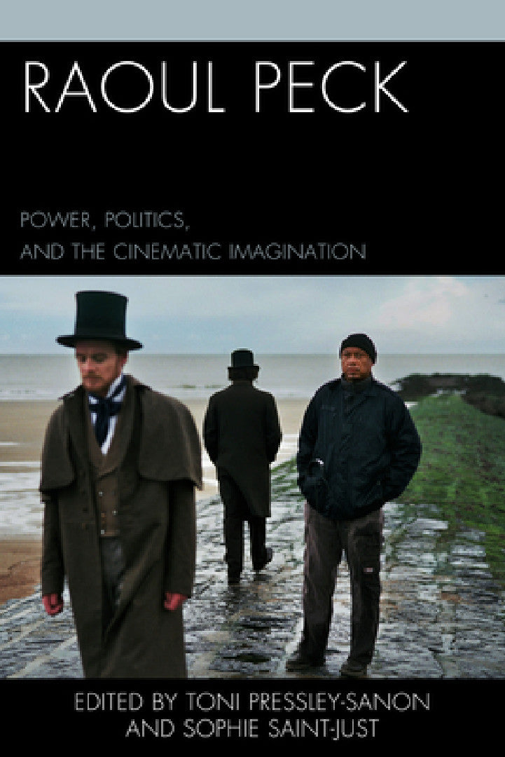 Raoul Peck (English, Toni Pressley-Sanon | Sophie Saint-Just | Olivier Barlet)