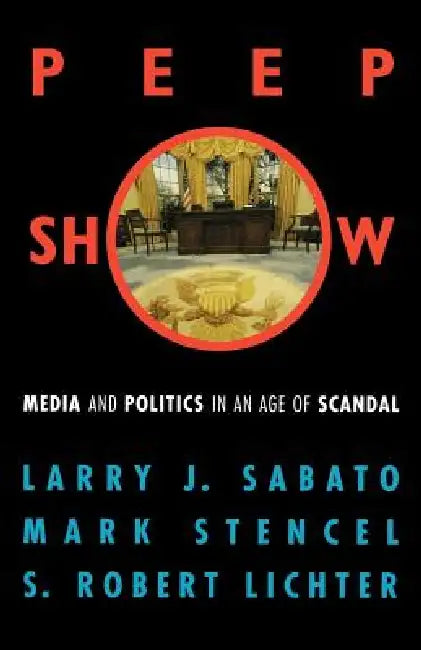 Peepshow (English, Larry J. Sabato | Mark Stencel | Robert S. Lichter)