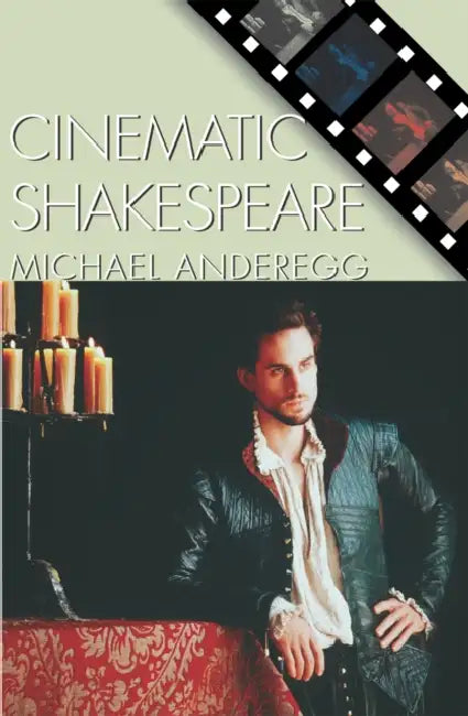 Cinematic Shakespeare (English, Michael Anderegg)