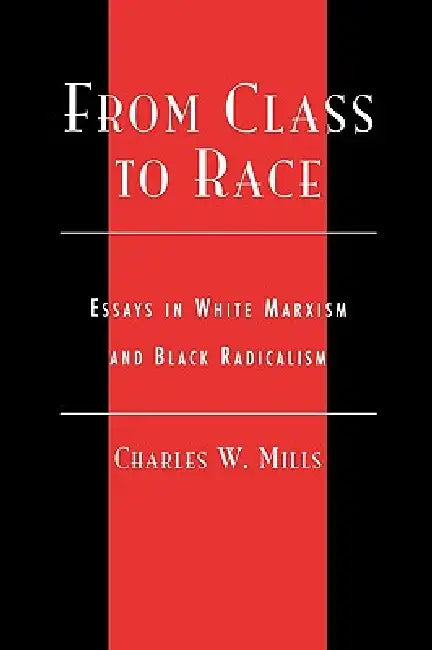 From Class to Race (English, Charles Mills)