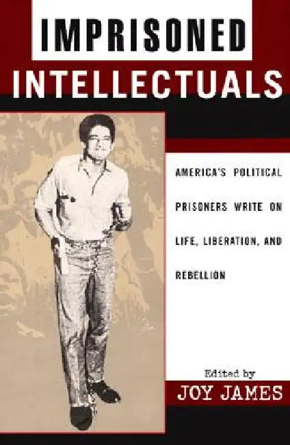Imprisoned Intellectuals (English, Joy James)