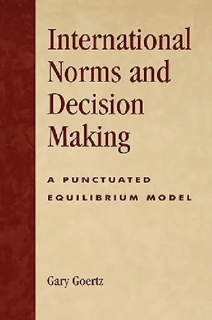 International Norms and Decisionmaking (English, Gary Goertz)