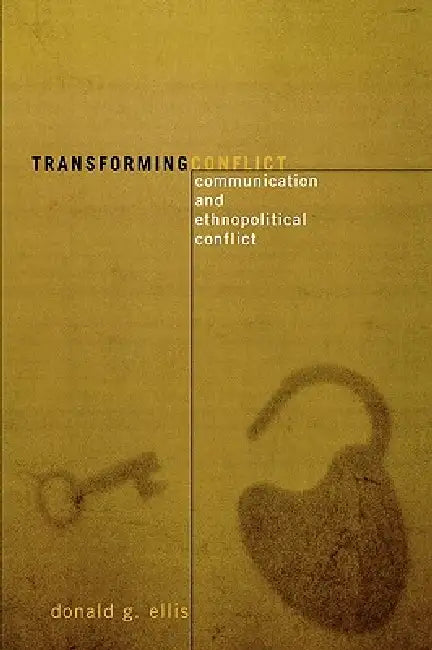 Transforming Conflict (English, Donald G. Ellis)