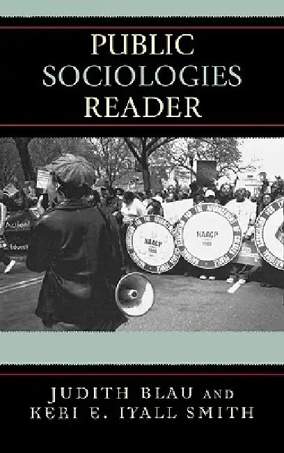 Public Sociologies Reader (English, Judith Blau | Michael Burawoy | Gerard Delanty)