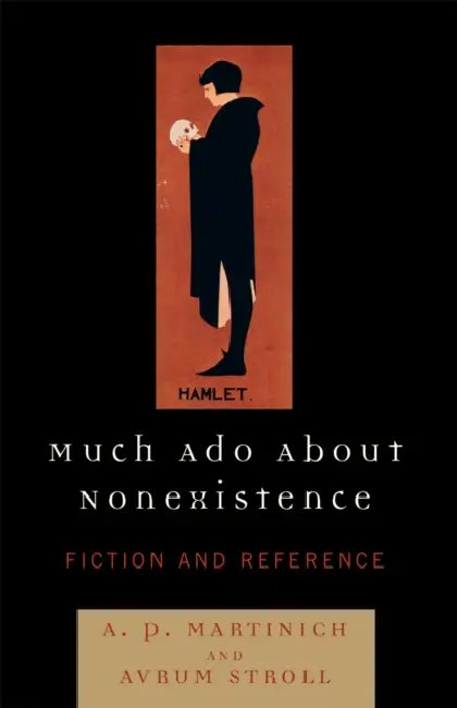 Much Ado About Nonexistence (English, Hatem Rushdy | Avrum Stroll)