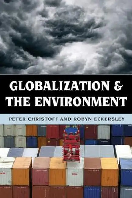 Globalization and the Environment (English, Peter Christoff | Robyn Eckersley)