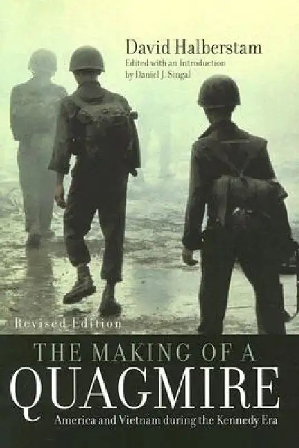 Making of a Quagmire (English, David Halberstam | Daniel J. Singal)