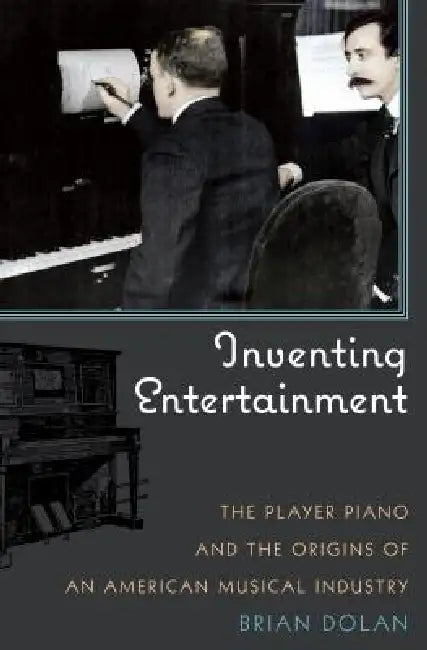 Inventing Entertainment (English, Brian Dolan)