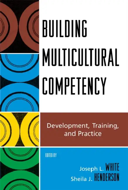 Building Multicultural Competency (English, Evelinn A. Borrayo | Anne Chan | Ngwarsungu Chiwengo)