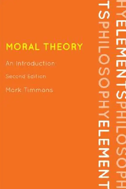Moral Theory (English, Mark Timmons)