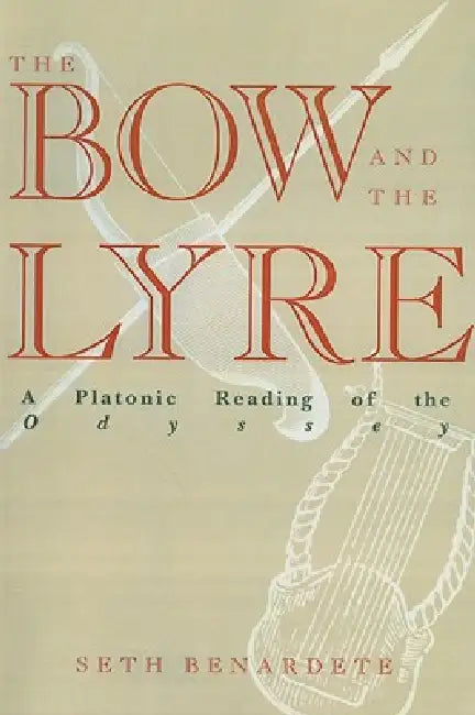 The Bow and the Lyre (English, Seth Benardete)