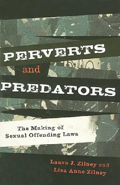 Perverts and Predators (English, Laura J. Zilney | Lisa Anne Zilney)