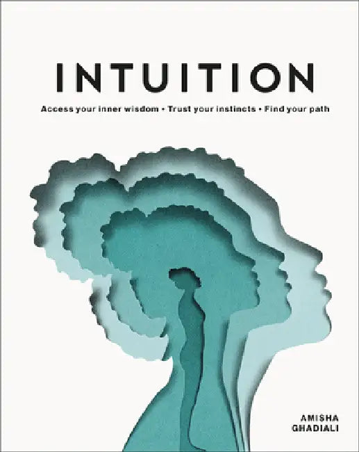 Intuition (English, Amisha Ghadiali | Eiko Ojala)