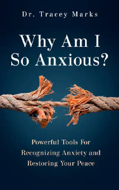 Why Am I So Anxious? (English, Tracey Marks)