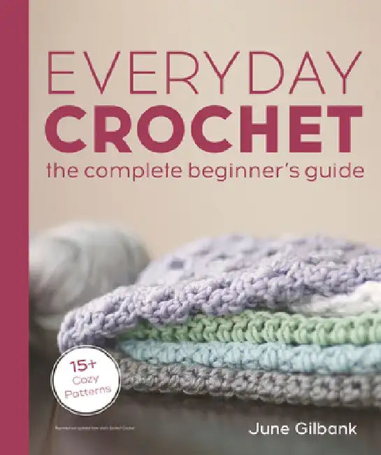 Everyday Crochet (English, June Gilbank)